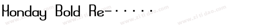 Monday Bold Re字体转换